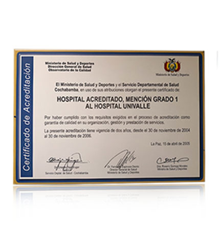 Hospital Acreditado, mención grado 1 al Hospital Univalle