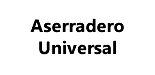 ASERRADERO UNIVERSAL