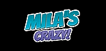 MILA'S CRAZY