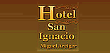HOTEL SAN IGNACIO MIGUEL AREIGER